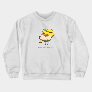 cute tea Crewneck Sweatshirt